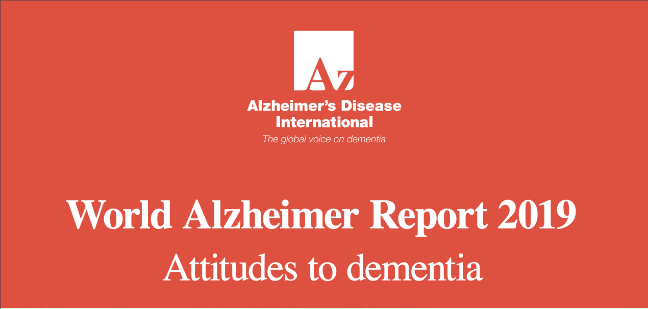 World Alzheimer Report 2019 Attitudes To Dementia Ncd Alliance